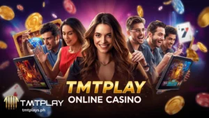 Bakit Trending Ngayon ang TMTPLAY Casino sa mga Pinoy